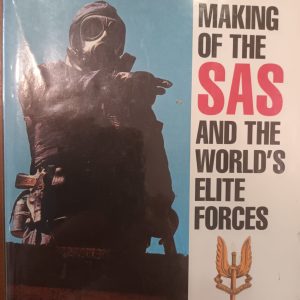 The making of the SAS and the worlds elite forces